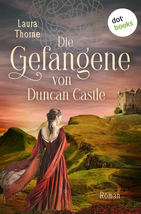 Die Gefangene von Duncan Castle - Laura Thorne