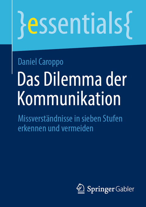 Das Dilemma der Kommunikation - Daniel Caroppo