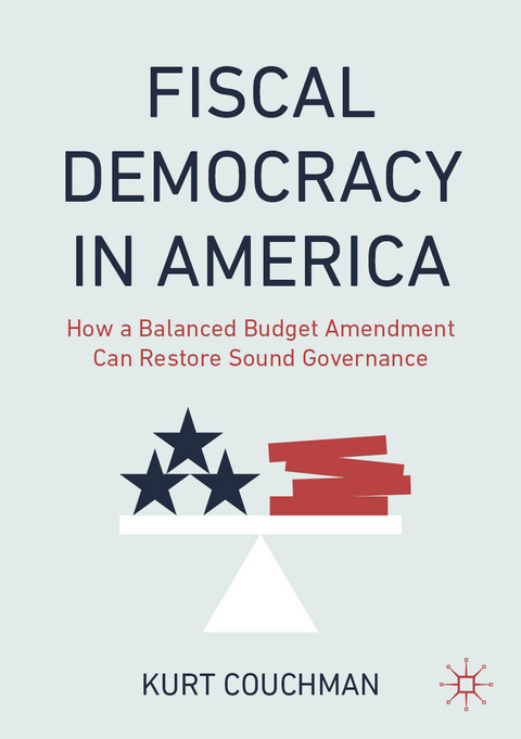 Fiscal Democracy in America - Kurt Couchman