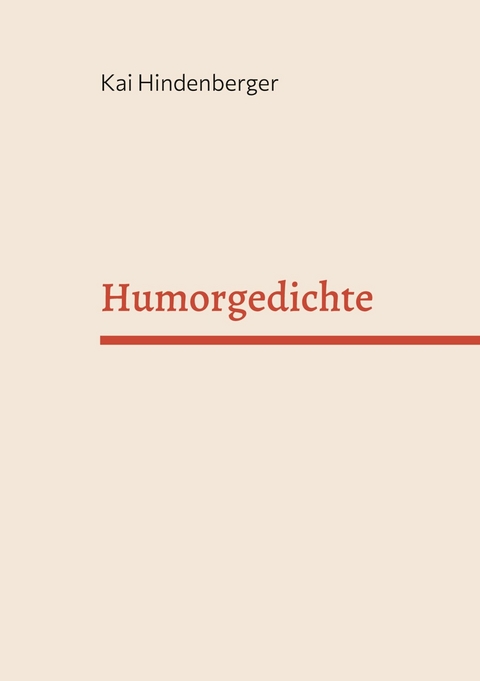 Humorgedichte - Kai Hindenberger