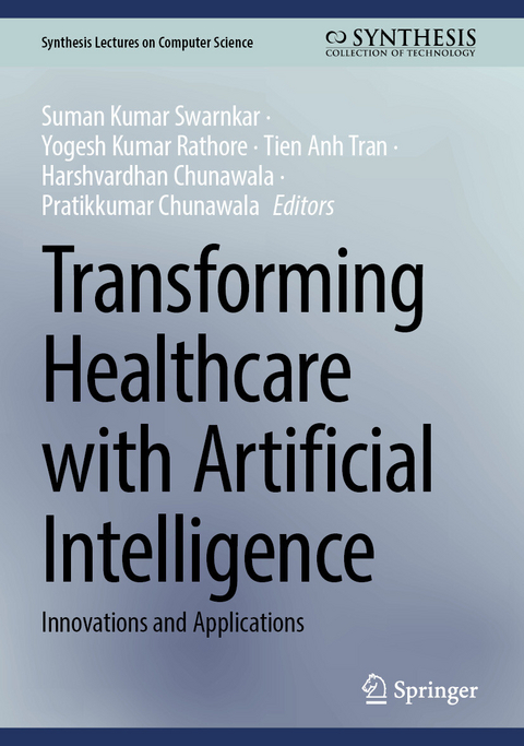 Transforming Healthcare with Artificial Intelligence - 