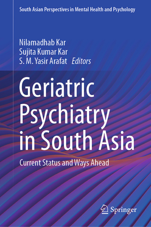 Geriatric Psychiatry in South Asia - 