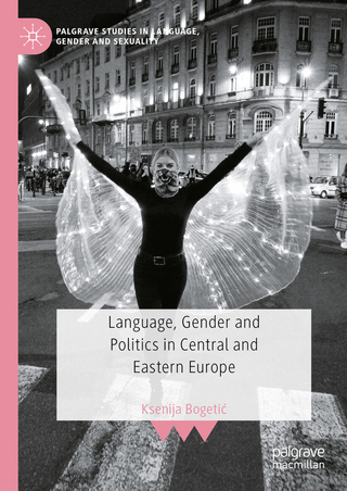 Language, Gender and Politics in Central and Eastern Europe