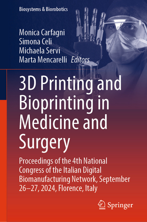 3D Printing and Bioprinting in Medicine and Surgery - 