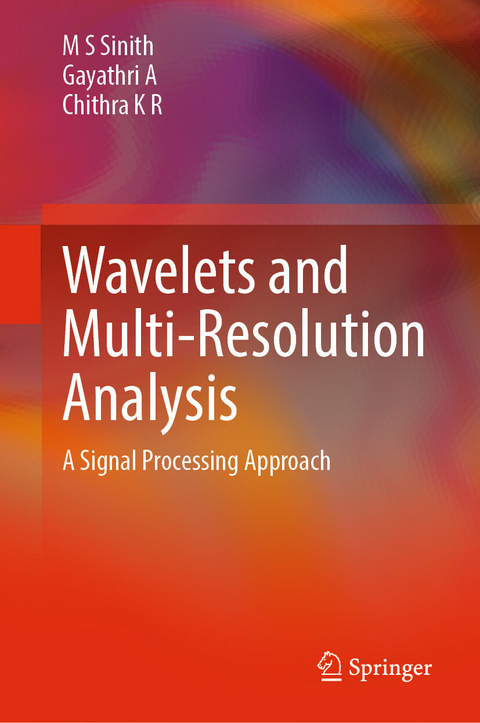 Wavelets and Multi-Resolution Analysis -  M S Sinith,  Gayathri A,  Chithra K R
