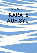 Karate auf Sylt - Petra Schmidt