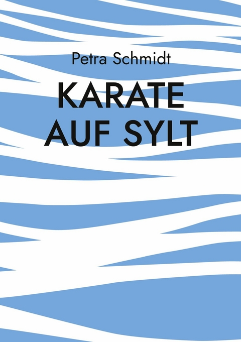 Karate auf Sylt - Petra Schmidt
