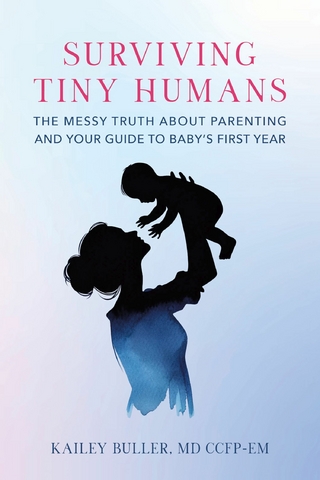 Surviving Tiny Humans