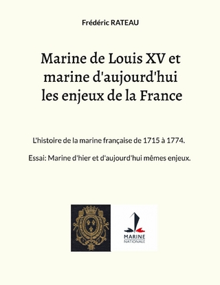 Marine de Louis XV et marine d'aujourd'hui les enjeux de la France