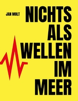Nichts als Wellen im Meer - Jan Molt