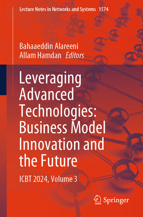 Leveraging Advanced Technologies: Business Model Innovation and the Future - 