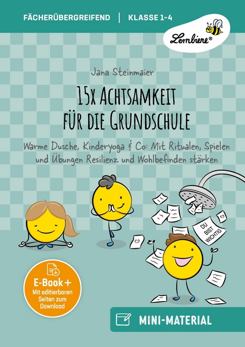 15x Achtsamkeit f&uuml;r die Grundschule - Jana Steinmaier