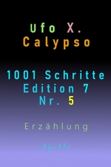 1001 Schritte - Edition 7 - Nr. 5 - Ufo Xenophyl Calypso