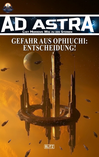 Ad Astra – Chet Morrows Weg zu den Sternen, Neue Abenteuer 21: Gefahr aus Ophiuchi: Entscheidung!