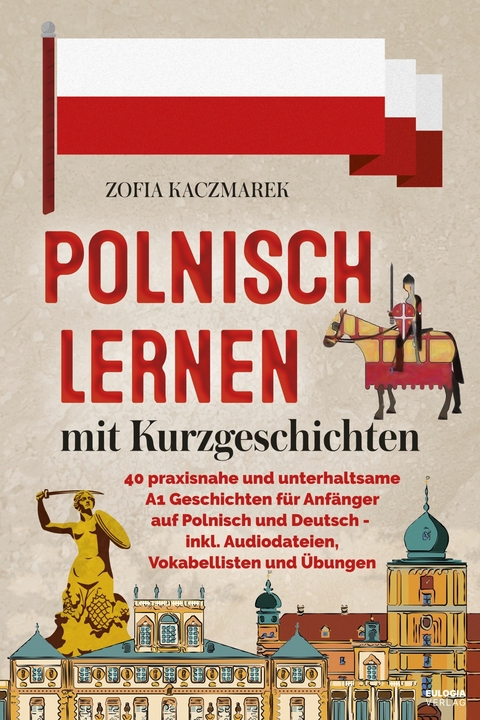 Polnisch lernen mit Kurzgeschichten - Zofia Kaczmarek