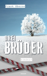 Drei Br&uuml;der &ndash; Eiszeit - Frank Oberon