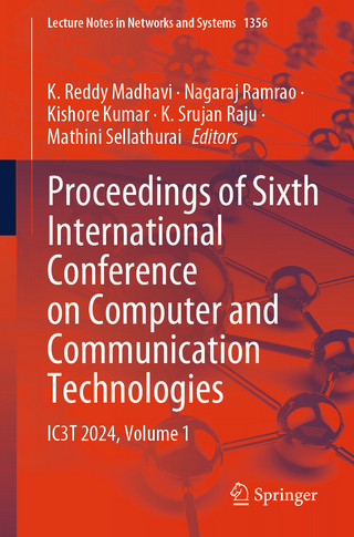 Proceedings of Sixth International Conference on Computer and Communication Technologies
