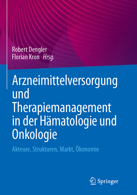 Arzneimittelversorgung und Therapiemanagement in der H&auml;matologie und Onkologie - 