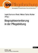Biographieorientierung in der Pflegebildung - 