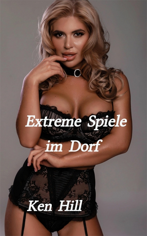Extreme Spiele im Dorf - Ken Hill