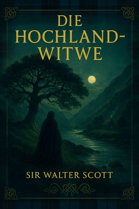 Die Hochland-Witwe - Walter Scott