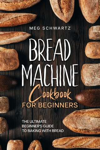 Bread Machine Cookbook for Beginners