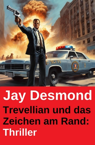 Trevellian und das Zeichen am Rand: Thriller