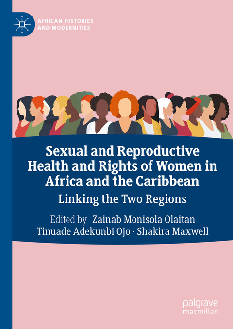 Sexual and Reproductive Health and Rights of Women in Africa and the Caribbean - 