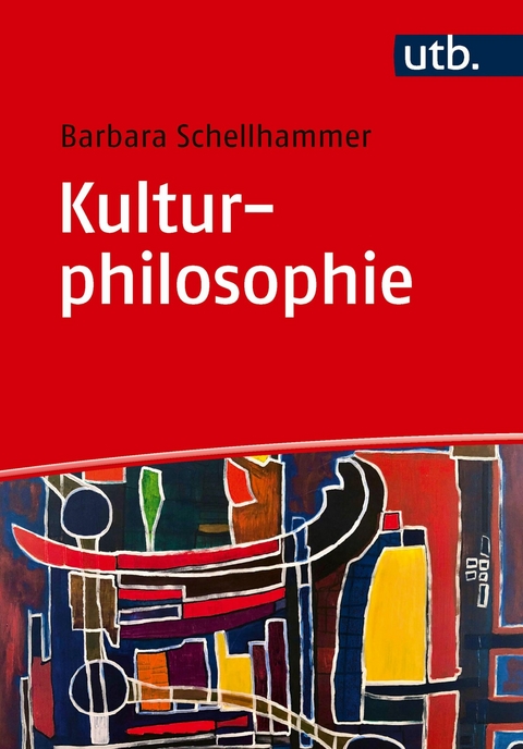 Kulturphilosophie - Barbara Schellhammer