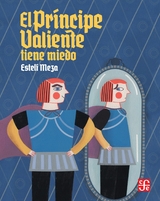 El Principe Valiente tiene miedo -  Esteli Meza