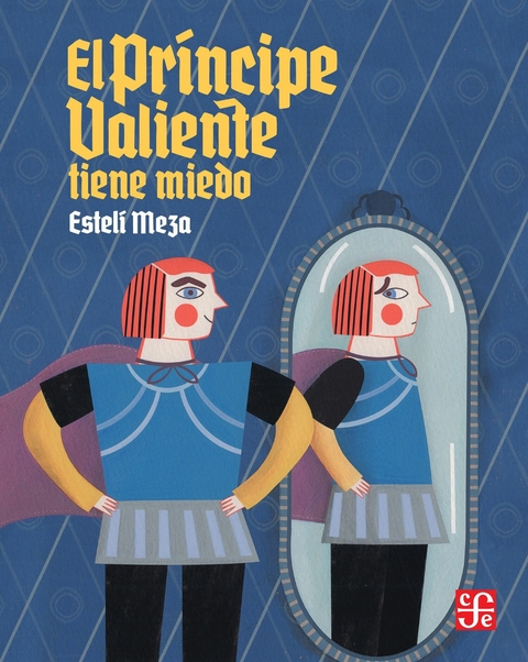 El Principe Valiente tiene miedo -  Esteli Meza