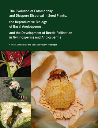 The Evolution of Entomophily and Diaspore Dispersal in Seed Plants, the Reproductive Biology of Basal Angiosperms, and the Development of Beetle Pollination in Gymnosperms and Angiosperms