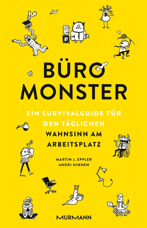 B&uuml;romonster. - Andri Hinnen, Martin J. Eppler