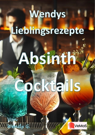 Wendys Lieblingsrezepte - Absinth Cocktails