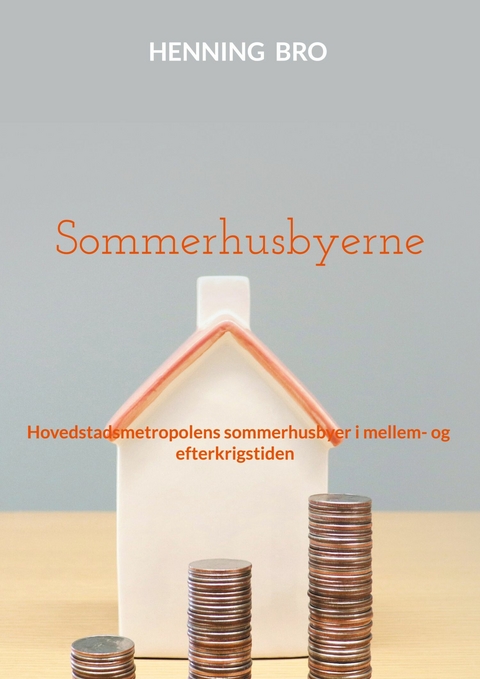 Sommerhusbyerne - Henning Bro