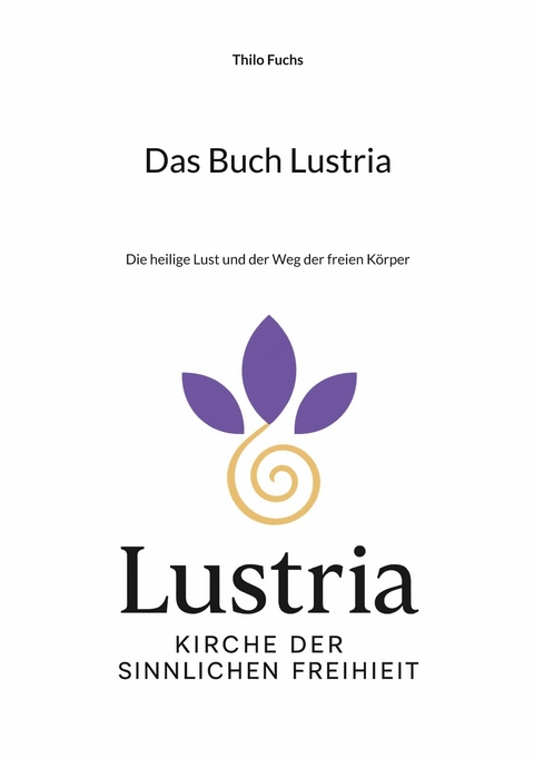 Das Buch Lustria - Thilo Fuchs