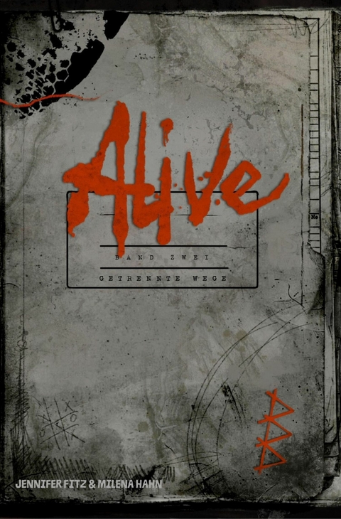 Alive: Getrennte Wege - Jennifer Fitz, Milena Hahn