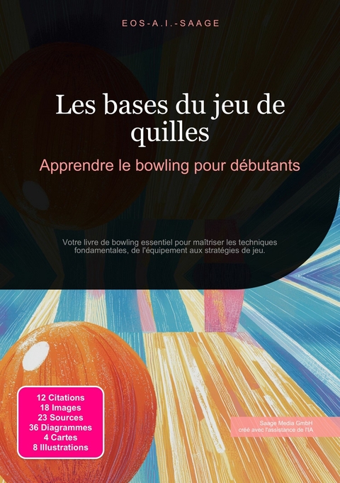 Les bases du jeu de quilles -  Eos A.I. Saage