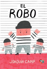 El robo -  Joaquin Camp
