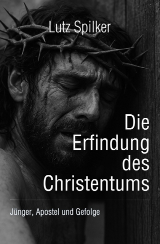 Die Erfindung des Christentums