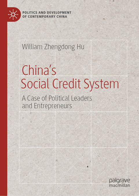 China&rsquo;s Social Credit System -  William Zhengdong Hu