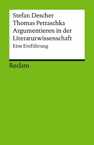 Argumentieren in der Literaturwissenschaft. Eine Einführung