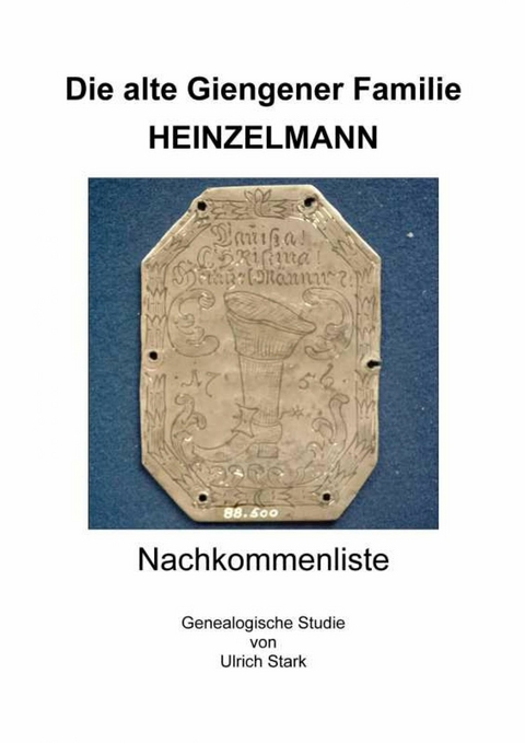 Die alte Giengener Familie HEINZELMANN - Ulrich Stark