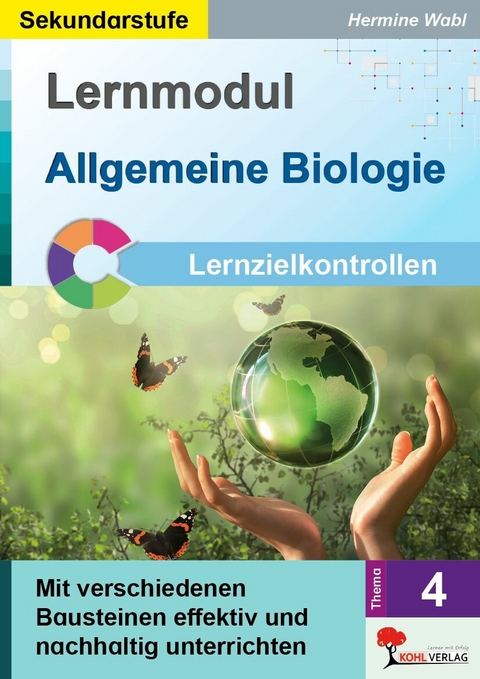 Lernmodul 4: Allgemeine Biologie / Lernzielkontrollen -  Hermine Wabl