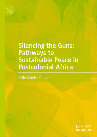 Silencing the Guns: Pathways to Sustainable Peace in Postcolonial Africa