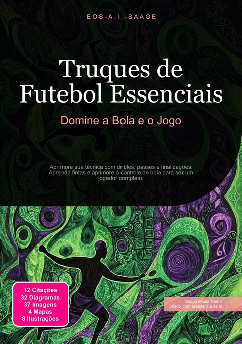 Truques de Futebol Essenciais -  Eos A.I. Saage