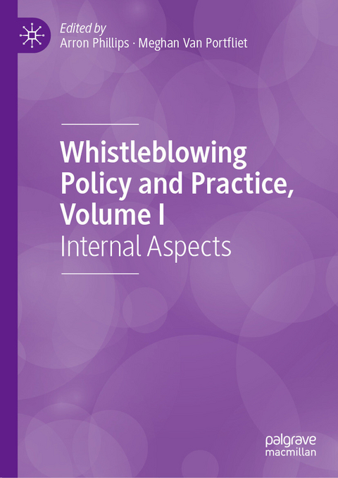 Whistleblowing Policy and Practice, Volume I - 