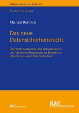 Das neue Datensicherheitsrecht - Michael Rohrlich