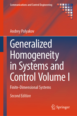 Generalized Homogeneity in Systems and Control Volume I
