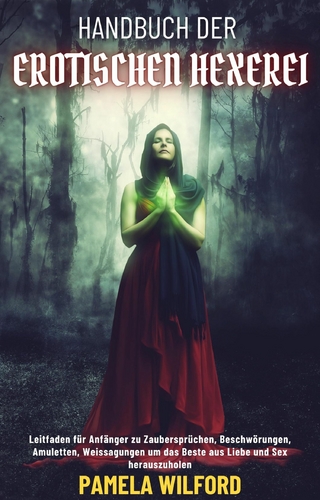 Handbuch Der Erotischen Hexerei